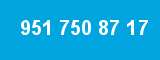 951 750 87 17